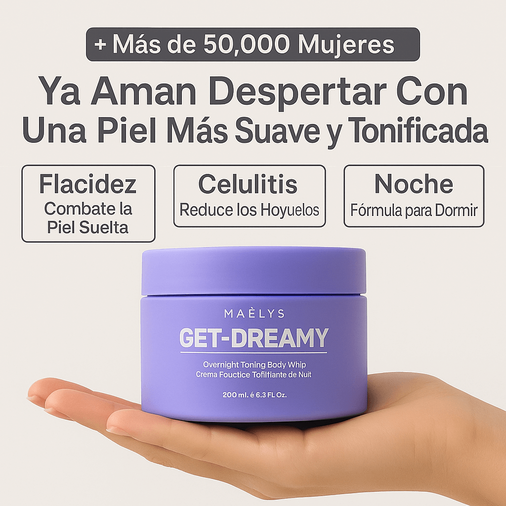 OFERTA 2X1 GET-DREAMY® Crema Corporal
