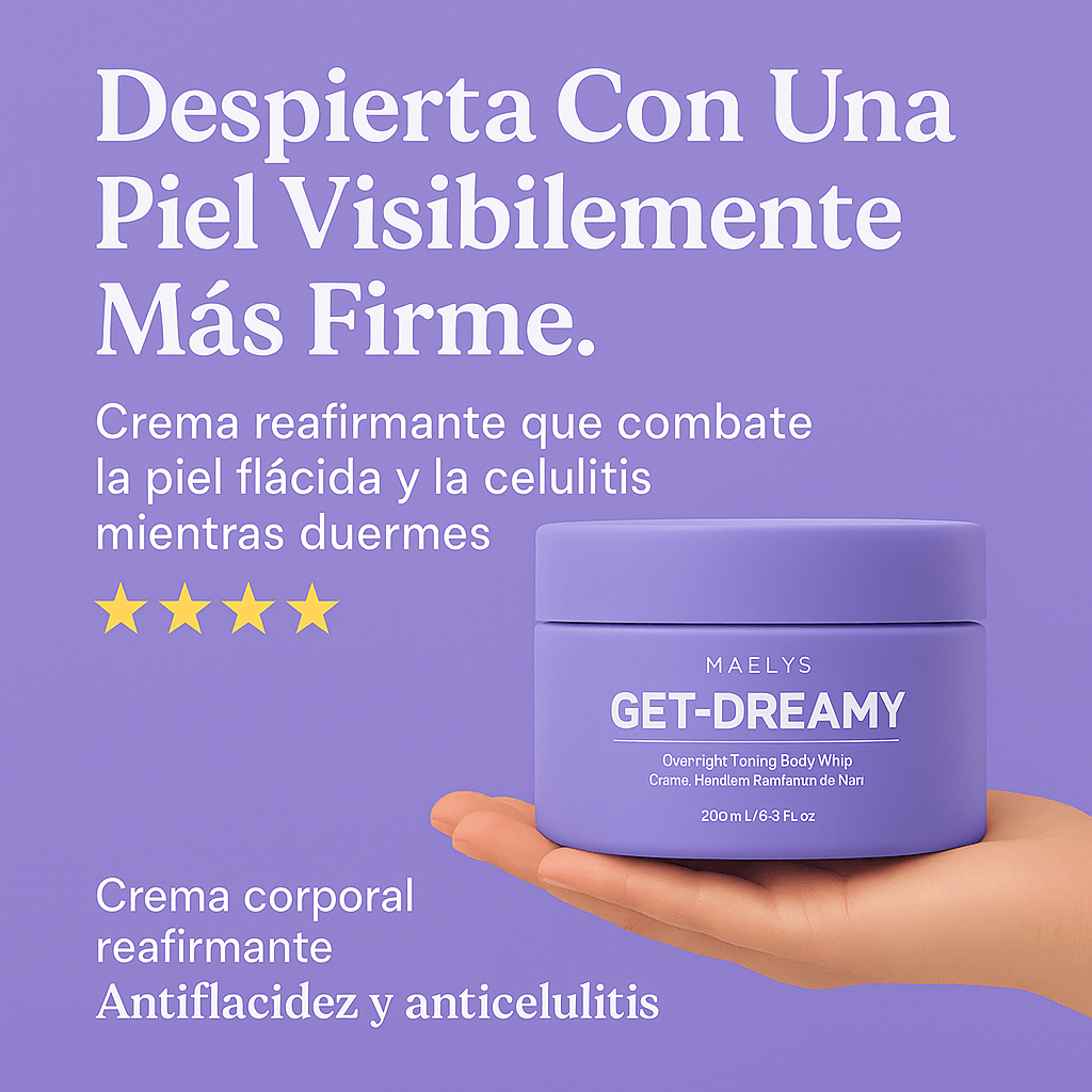 OFERTA 2X1 GET-DREAMY®  Crema Corporal