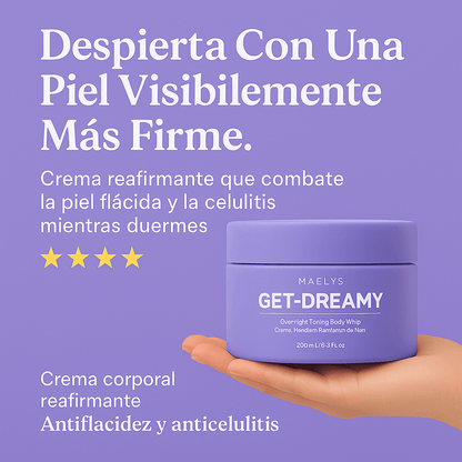 OFERTA 2X1 GET-DREAMY®  Crema Corporal